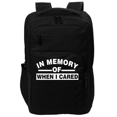 In Memory of When I Cared Impact Tech Backpack