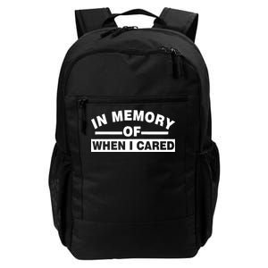 In Memory of When I Cared Daily Commute Backpack