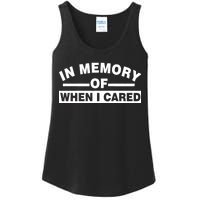 In Memory of When I Cared Ladies Essential Tank