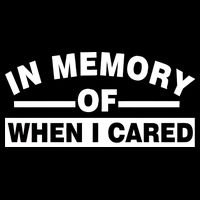 In Memory of When I Cared Flat Bill Trucker Hat