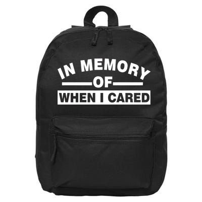 In Memory of When I Cared 16 in Basic Backpack