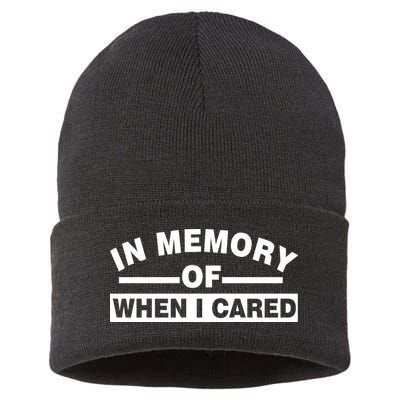 In Memory of When I Cared Sustainable Knit Beanie