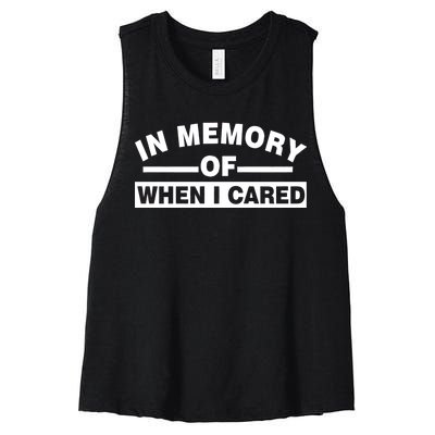 In Memory of When I Cared Women's Racerback Cropped Tank