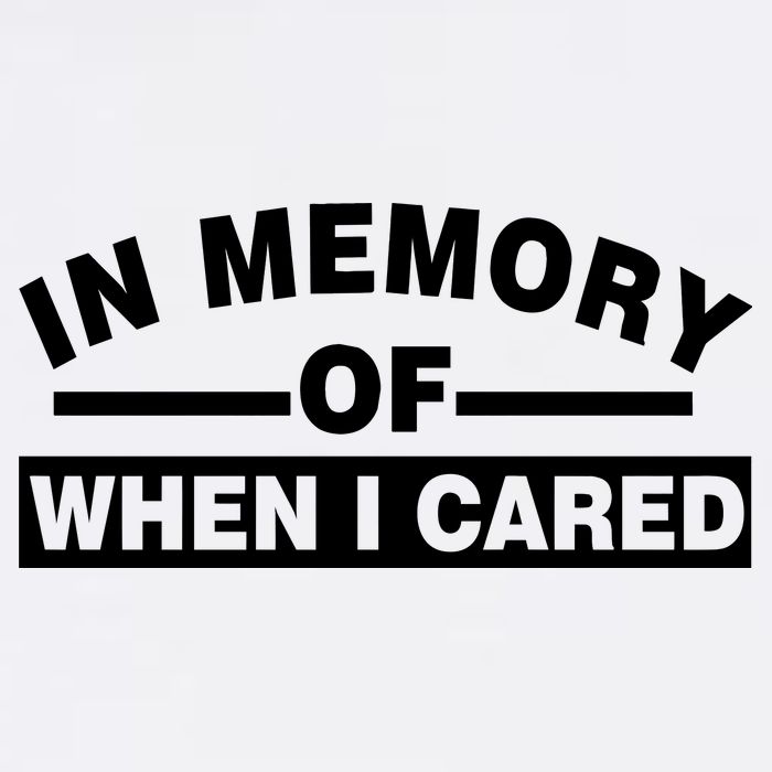 In Memory of When I Cared Garment-Dyed Sweatshirt