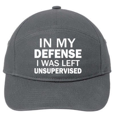 In My Defense I Was Left Unsupervised 7-Panel Snapback Hat