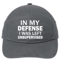 In My Defense I Was Left Unsupervised 7-Panel Snapback Hat