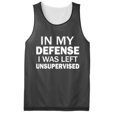 In My Defense I Was Left Unsupervised Mesh Reversible Basketball Jersey Tank