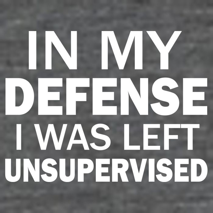 In My Defense I Was Left Unsupervised Mousepad