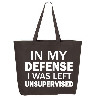 In My Defense I Was Left Unsupervised 25L Jumbo Tote