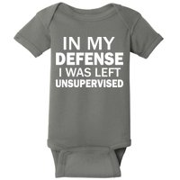 In My Defense I Was Left Unsupervised Baby Bodysuit