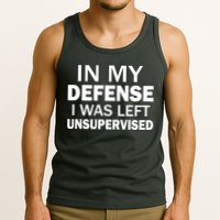 In My Defense I Was Left Unsupervised Tank Top