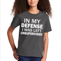 In My Defense I Was Left Unsupervised Kids T-Shirt