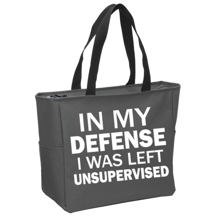 In My Defense I Was Left Unsupervised Zip Tote Bag