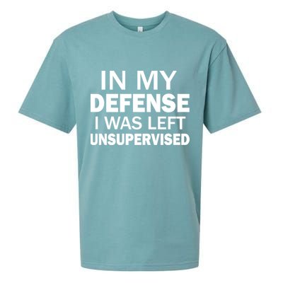 In My Defense I Was Left Unsupervised Sueded Cloud Jersey T-Shirt