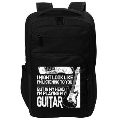 In My Head I'm Playing My Guitar Impact Tech Backpack