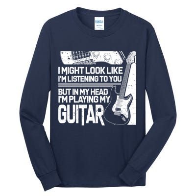 In My Head I'm Playing My Guitar Tall Long Sleeve T-Shirt