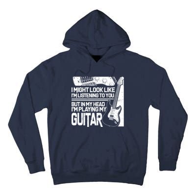 In My Head I'm Playing My Guitar Tall Hoodie