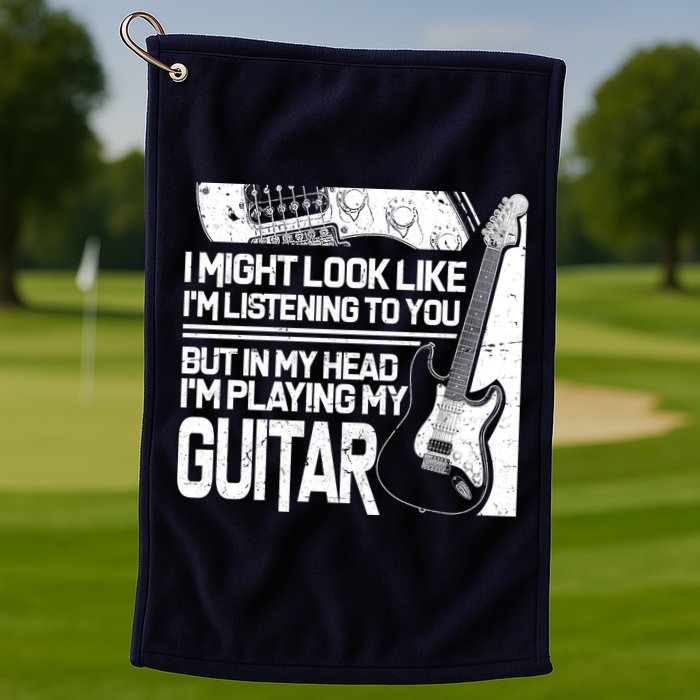 In My Head I'm Playing My Guitar Golf Towel