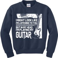 In My Head I'm Playing My Guitar Kids Sweatshirt