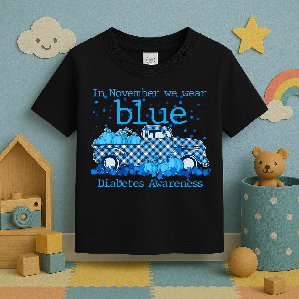 In November We Wear Blue Diabetes Awareness Toddler T-Shirt