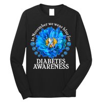 In November We Wear Blue For Diabetes Awareness Long Sleeve Shirt