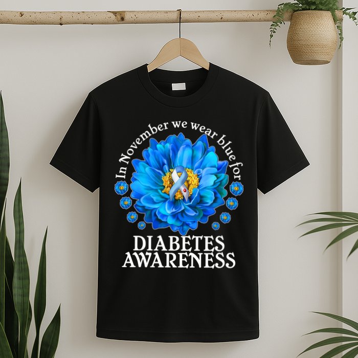 In November We Wear Blue For Diabetes Awareness T-Shirt