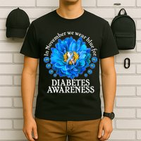 In November We Wear Blue For Diabetes Awareness T-Shirt