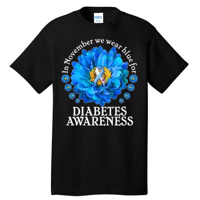 In November We Wear Blue For Diabetes Awareness Tall T-Shirt