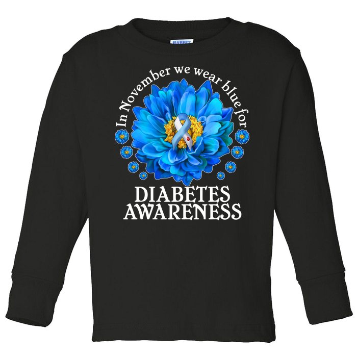 In November We Wear Blue For Diabetes Awareness Toddler Long Sleeve Shirt