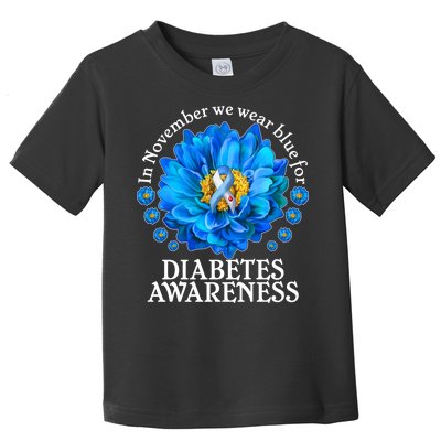 In November We Wear Blue For Diabetes Awareness Toddler T-Shirt