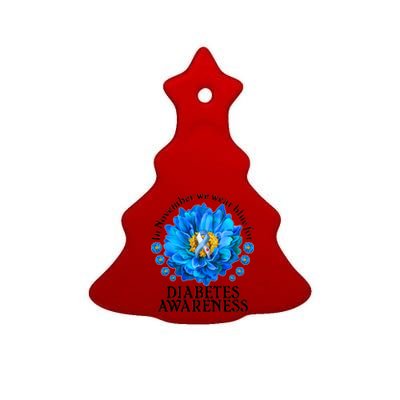 In November We Wear Blue For Diabetes Awareness Ceramic Tree Ornament