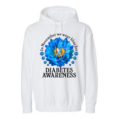 In November We Wear Blue For Diabetes Awareness Garment-Dyed Fleece Hoodie