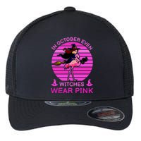 In October Even Witches Wear Pink Flexfit Unipanel Trucker Cap