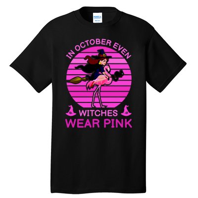 In October Even Witches Wear Pink Tall T-Shirt