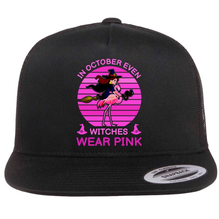 In October Even Witches Wear Pink Flat Bill Trucker Hat