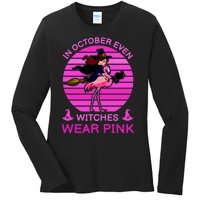 In October Even Witches Wear Pink Ladies Long Sleeve Shirt