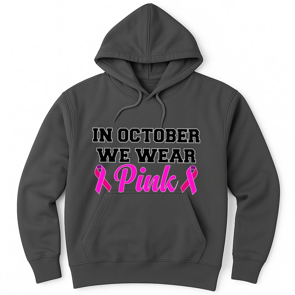 In October We Wear Pink Hoodie