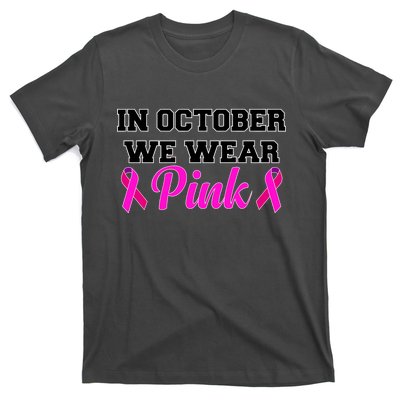 In October We Wear Pink T-Shirt