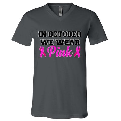 In October We Wear Pink V-Neck T-Shirt