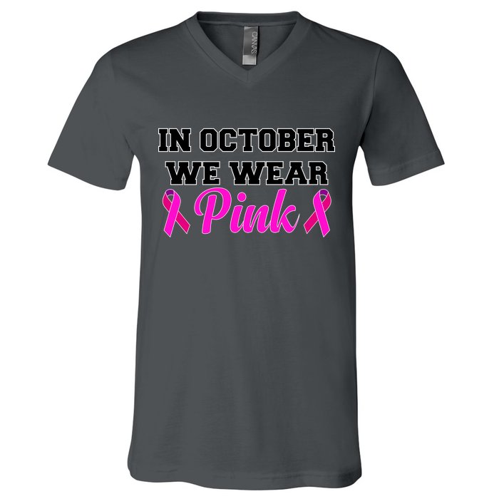 In October We Wear Pink V-Neck T-Shirt