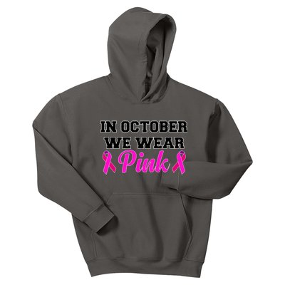 In October We Wear Pink Kids Hoodie