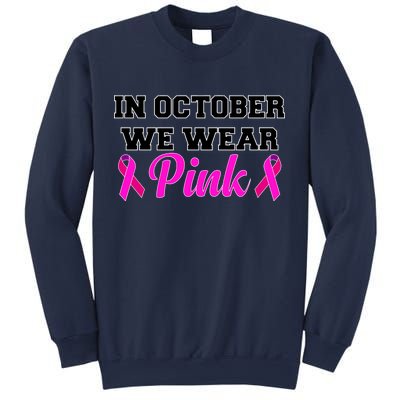 In October We Wear Pink Sweatshirt