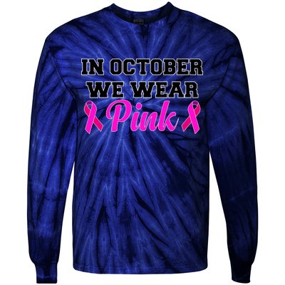 In October We Wear Pink Tie-Dye Long Sleeve Shirt