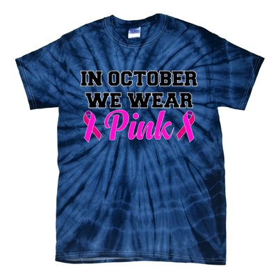 In October We Wear Pink Tie-Dye T-Shirt