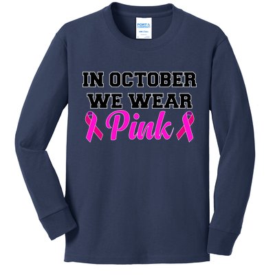 In October We Wear Pink Kids Long Sleeve Shirt