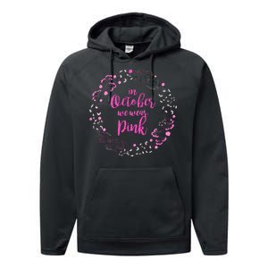 In October We Wear Pink Breast Cancer Performance Fleece Hoodie