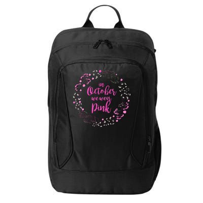 In October We Wear Pink Breast Cancer City Backpack