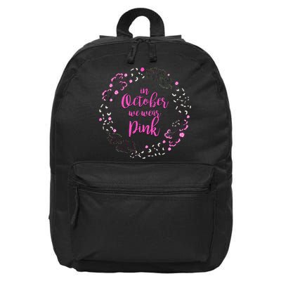 In October We Wear Pink Breast Cancer 16 in Basic Backpack