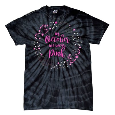 In October We Wear Pink Breast Cancer Tie-Dye T-Shirt