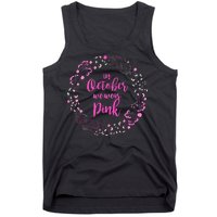 In October We Wear Pink Breast Cancer Tank Top